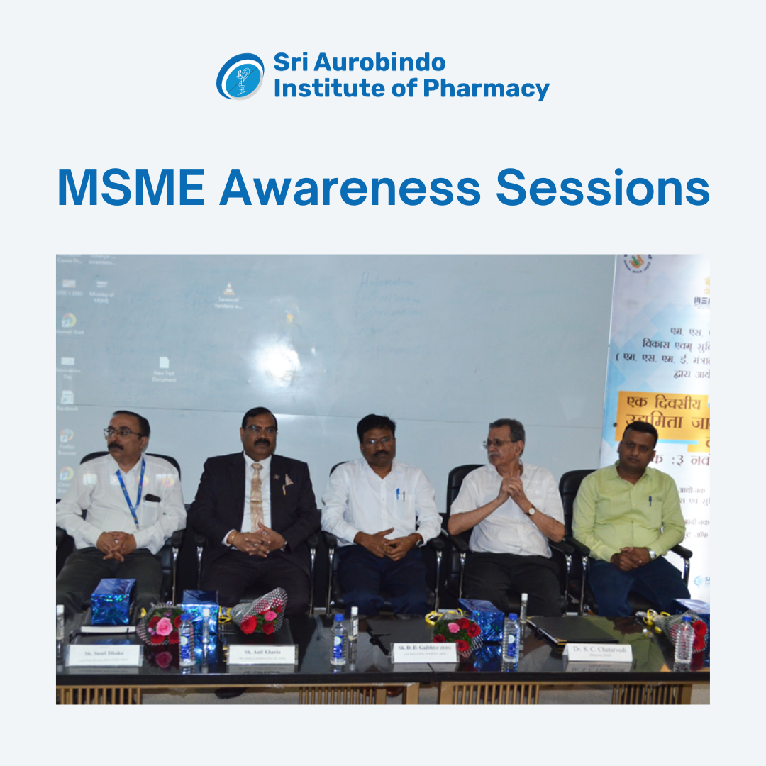 Unveiling Opportunities for Entrepreneurs: MSME Awareness Sessions at Sri Aurobindo Institute of Pharmacy