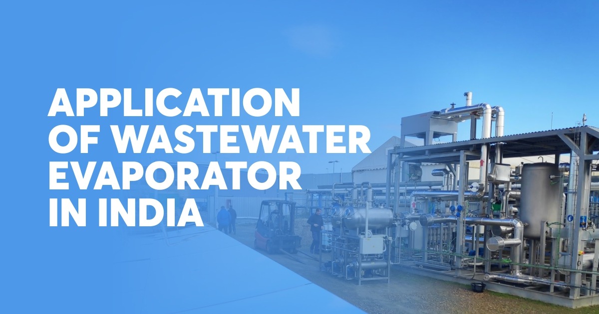 Application of Wastewater Evaporator in India