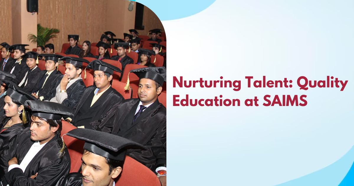 Nurturing Talent: Quality Education at SAIMS
