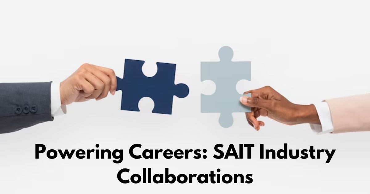 Powering Careers: SAIT Industry Collaborations
