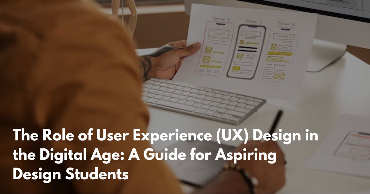 The Role of User Experience (UX) Design in the Digital Age