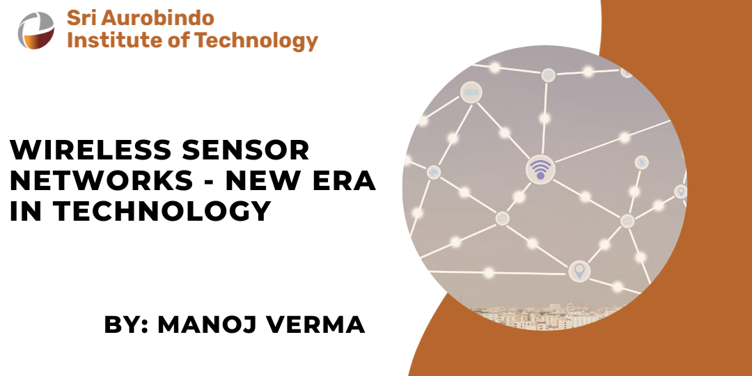 Wireless Sensor Network - New Era of Technology