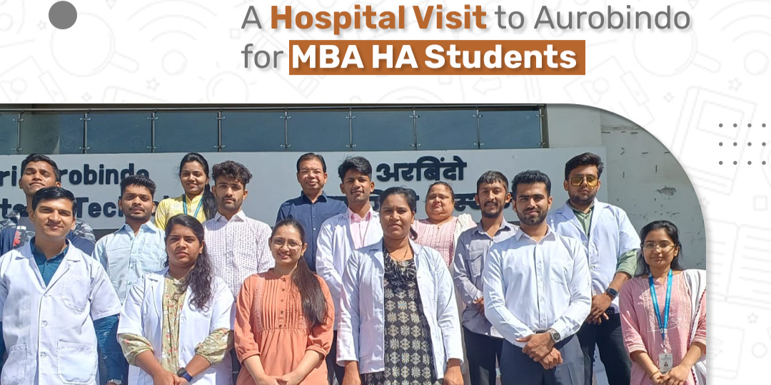 Department of Management - SAIT Organized a Hospital Visit for MBA - HA Students